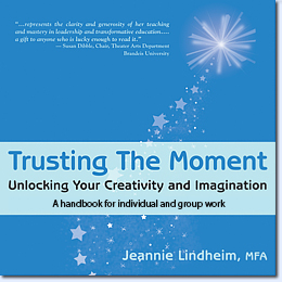 Trusting the Moment by Jeannie Lindheim